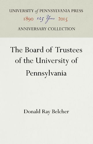 Cover image for The Board of Trustees of the University of Pennsylvania