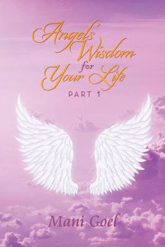 Cover image for Angels' Wisdom for Your Life: Part 1