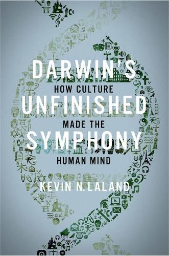 Cover image for Darwin's Unfinished Symphony: How Culture Made the Human Mind