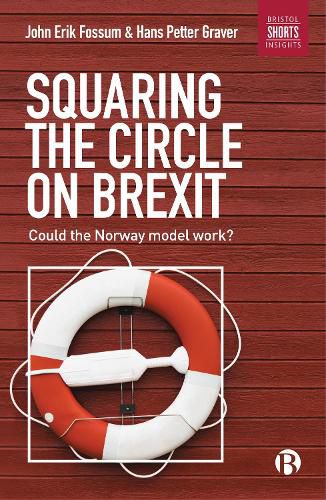 Cover image for Squaring the Circle on Brexit: Could the Norway Model Work?