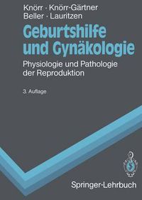 Cover image for Geburtshilfe und Gynakologie: Physiologie und Pathologie der Reproduktion