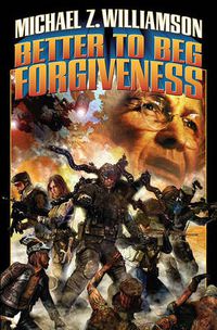 Cover image for Better to Beg Forgiveness