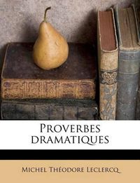 Cover image for Proverbes Dramatiques