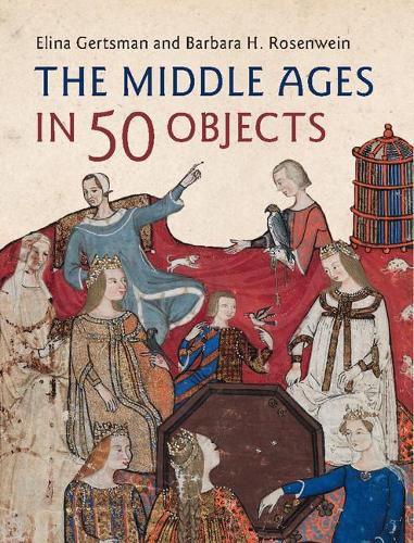 Cover image for The Middle Ages in 50 Objects