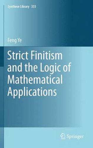 Cover image for Strict Finitism and the Logic of Mathematical Applications