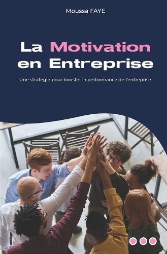 Cover image for La Motivation en Entreprise