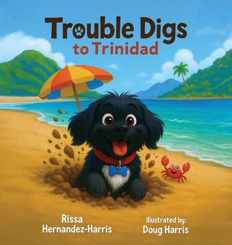 Cover image for Trouble Digs to Trinidad
