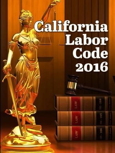 Cover image for California Labor Code 2016