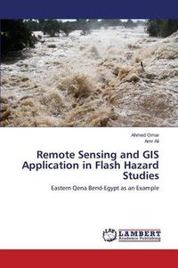 Cover image for Remote Sensing and GIS Application in Flash Hazard Studies