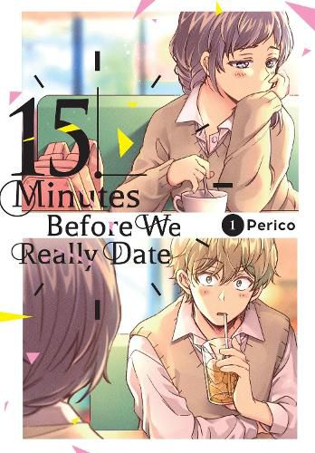 Cover image for 15 Minutes Before We Really Date, Vol. 1