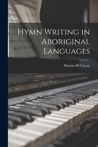 Cover image for Hymn Writing in Aboriginal Languages