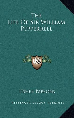 The Life of Sir William Pepperrell