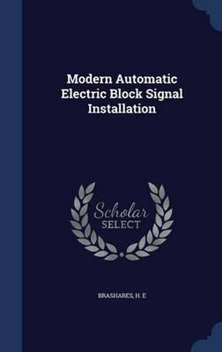 Cover image for Modern Automatic Electric Block Signal Installation