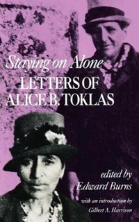 Cover image for Staying on Alone: Letters of Alice B. Toklas