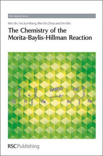 Cover image for The Chemistry of the Morita-Baylis-Hillman Reaction
