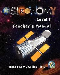 Cover image for Astronomy Level I: Teacher's Manual