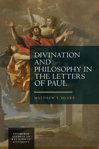 Cover image for Divination and Philosophy in the Letters of Paul