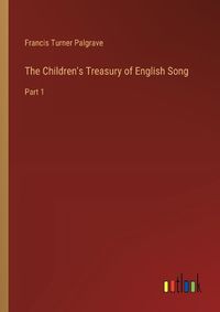 Cover image for The Children's Treasury of English Song