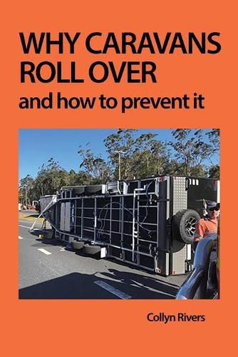 Cover image for Why Caravans Roll Over: And How to Prevent It