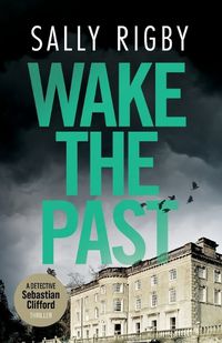 Cover image for Wake the Past