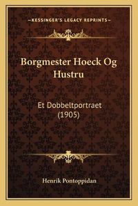 Cover image for Borgmester Hoeck Og Hustru: Et Dobbeltportraet (1905)