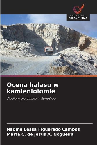 Cover image for Ocena halasu w kamieniolomie