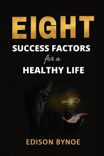 Cover image for Eight Success Factors for a Healthy Life