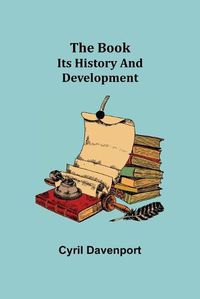 Cover image for The Book: Its History and Development