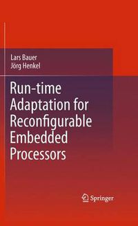 Cover image for Run-time Adaptation for Reconfigurable Embedded Processors