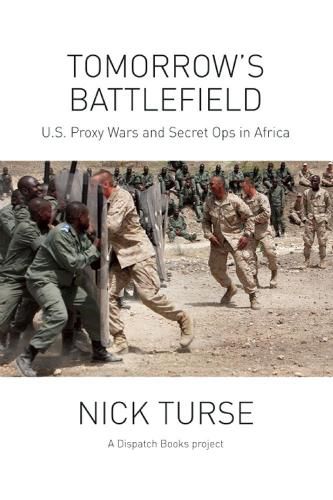 Cover image for Tomorrow's Battlefield: U.S. Proxy Wars and Secret Ops in Africa