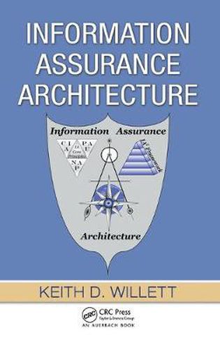 Cover image for Information Assurance Architecture
