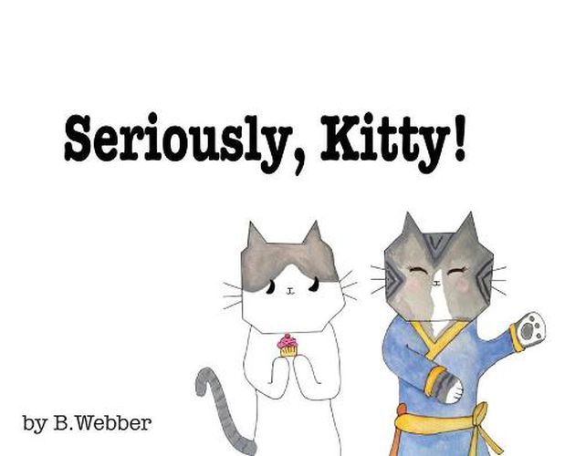 Cover image for Seriously, Kitty!