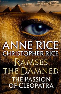 Cover image for Ramses the Damned: The Passion of Cleopatra
