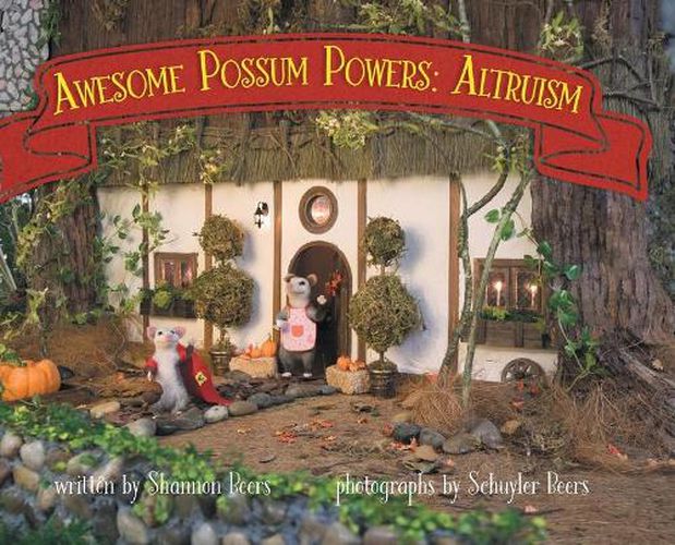 Cover image for Awesome Possum Powers: Altruism