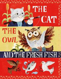 Cover image for The Cat, the Owl and the Fresh Fish