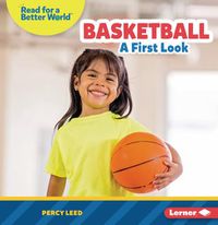 Cover image for Basketball: A First Look