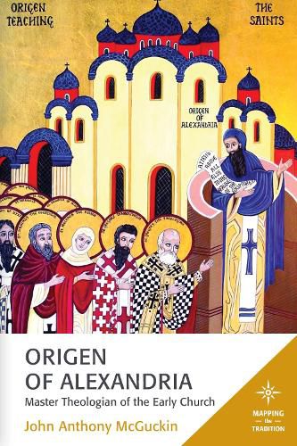 Cover image for Origen of Alexandria: Master Theologian of the Early Church