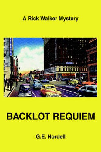 Cover image for Backlot Requiem: A Rick Walker Mystery