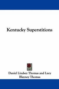 Cover image for Kentucky Superstitions