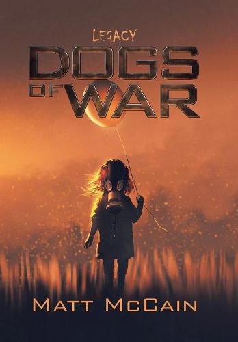 Cover image for Dogs of War: Legacy