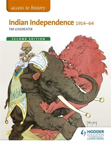 Cover image for Access to History: Indian Independence 1914-64 Second Edition