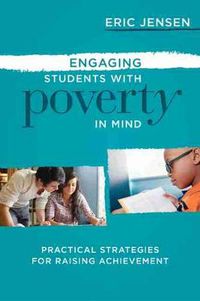 Cover image for Engaging Students with Poverty in Mind: Practical Strategies for Raising Achievement