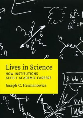 Cover image for Lives in Science: How Institutions Affect Academic Careers