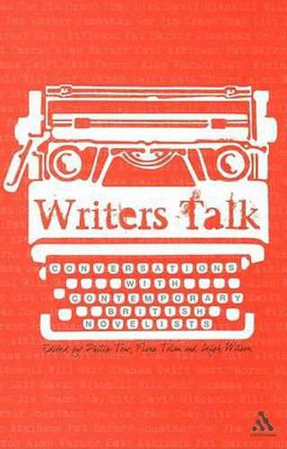 Writers Talk: Conversations with Contemporary British Novelists