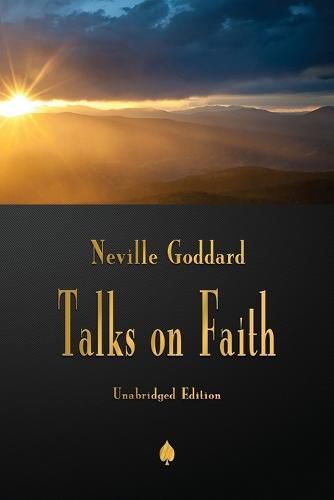 Neville Goddard: Talks on Faith