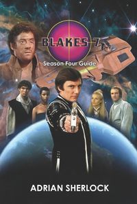 Cover image for Blakes 7 Season Four Guide
