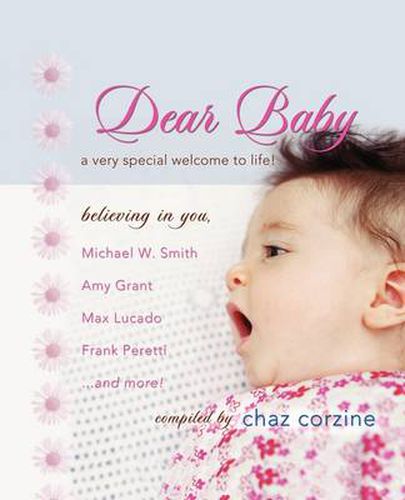 Cover image for Dear Baby: A Very Special Welcom to Life