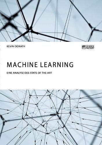 Cover image for Machine Learning. Eine Analyse des State of the Art