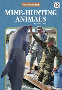 Cover image for Military Animals: Mine-Hunting Animals