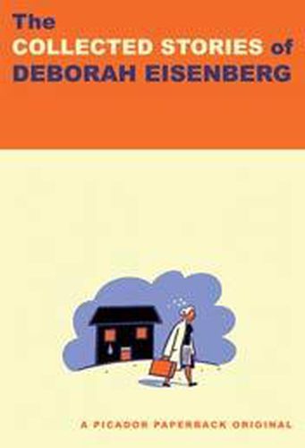 Cover image for The Collected Stories of Deborah Eisenberg